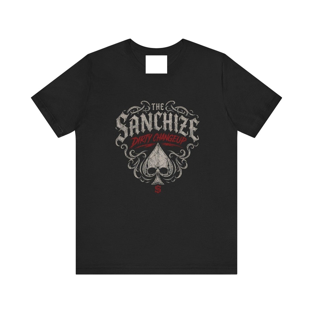 The Sanchize Dirty Changeup Shirt